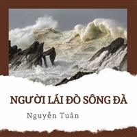 Phân tích tác phẩm Người lái đò sông Đà Phân tích tác phẩm Người lái đò sông Đà